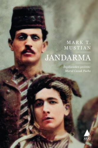 Jandarma | Mark T. Mustian | Aras Yayıncılık