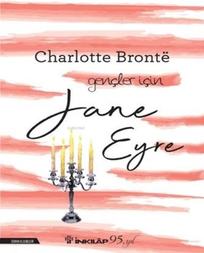 Jane Eyre - Gençler İçin | Charlotte Brontë | İnkılâp Kitabevi