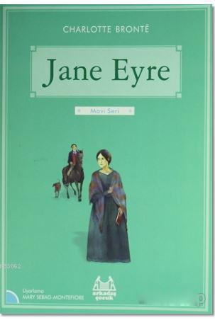 Jane Eyre; Mavi Seri | Chorlotte Bronte | Arkadaş Yayınevi