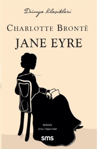 Jane Eyre | Charlotte Brontë | SMS Yayınları