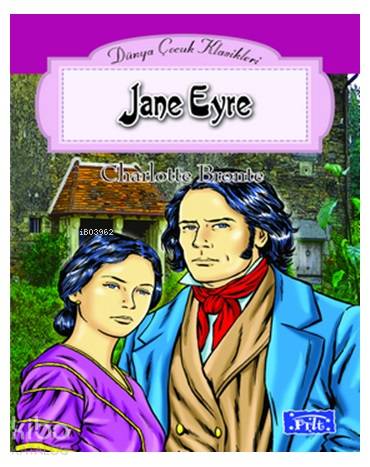 Jane Eyre | Charlotte Brontë | Parıltı Yayıncılık