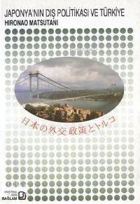 Japon Dış Politikası ve Türkiye | Hironao Matsutani | Bağlam Yayıncılı