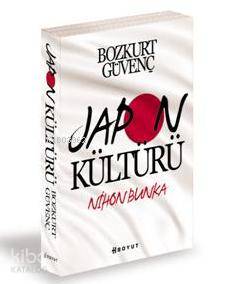 Japon Kültürü; (Nihon Bunka) | Bozkurt Güvenç | Boyut Yayın Grubu