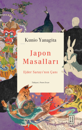 Japon Masalları;Ejder Sarayı’nın Çanı | Kunio Yanagita | Ketebe Yayınl