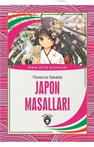 Japon Masalları | Florence Sakade | Dorlion Yayınevi