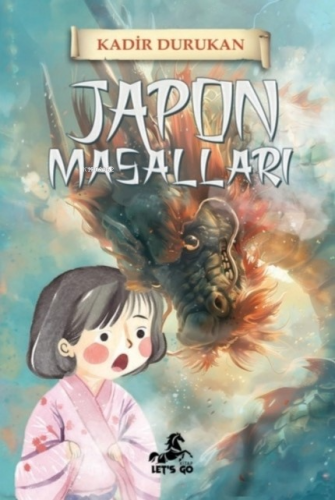 Japon Masalları | Kadir Durukan | Lets Go Kitap