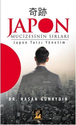 Japon Mucizesinin Sırları | Hasan Günaydın | İlgi Kültür Sanat Yayıncı