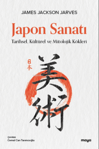 Japon Sanatı;Japon Sanatı Tarihsel, Kültürel ve Mitolojik Kökleri | Ja