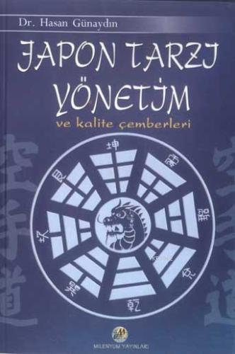 Japon Tarzı Yönetim ve Kalite Çemberleri | Hasan Günaydın | Milenyum Y