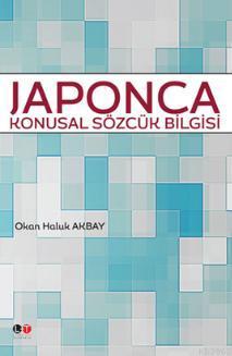 Japonca Konusal Sözcük Bilgisi | Okan Haluk Akbay | Literatürk Yayınla