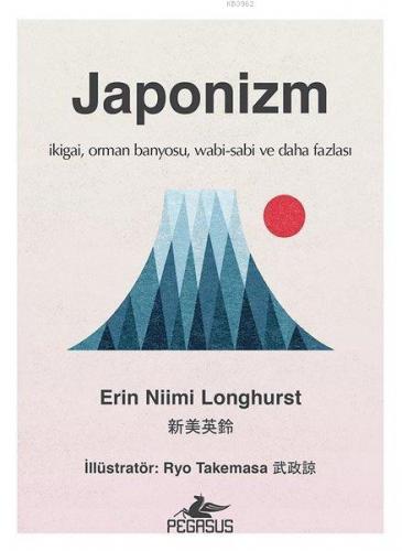 Japonizm | Erin Nilmi Longhurst | Pegasus Yayıncılık