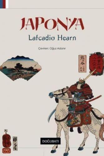 Japonya | Lafcadio Hearn | Doğu Batı Yayınları