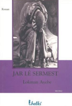 Jar Le Sermest | Lokman Ayebe | Belki Yayınları