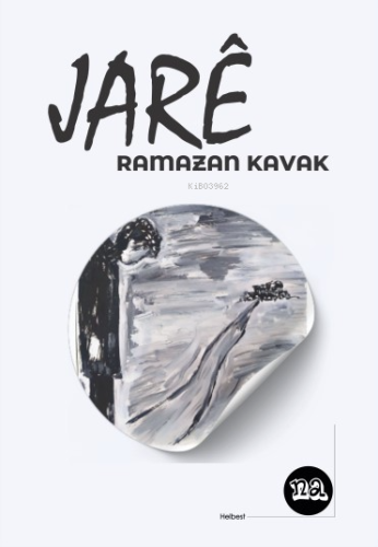 Jarê | Ramazan Kavak | Na Yayınları / Weşanen Na