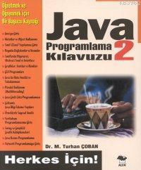 Java 2 Programlama Kılavuzu | M. Turhan Çoban | Alfa Basım Yayım Dağıt