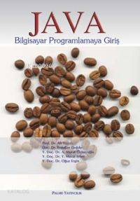 Java; Bilgisayar Programlamaya Giriş | Ali Yazıcı | Palme Yayınevi