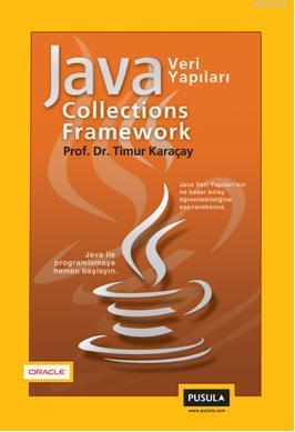 Java Collections Framework Java Veri Yapıları | Timur Karaçay | Pusula