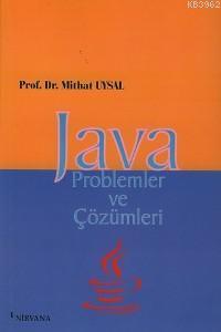 Java Problemler ve Çözümleri | Mithat Uysal | Nirvana Yayınları