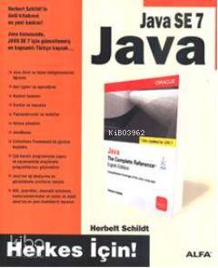 Java SE 7 Java | Herbelt Schildt | Alfa Basım Yayım Dağıtım