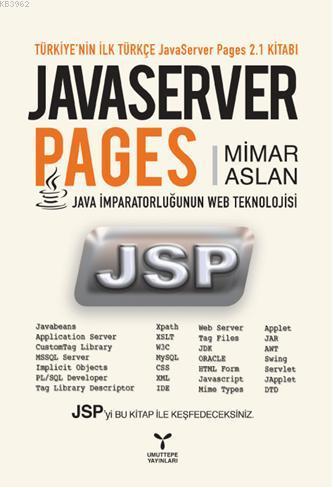 JavaServer Pages; Java İmparatorluğunun Web Teknolojisi | Mimar Aslan 