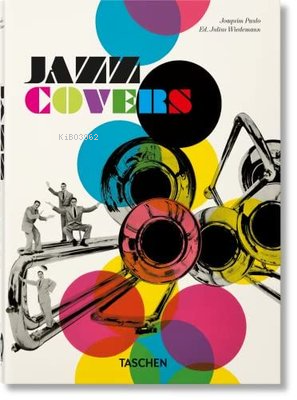 Jazz Covers 40th Ed | Joaquim Paulo Paulo | Taschen