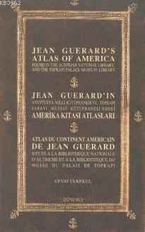 Jean Guerardın Amerika Kıtası Atlasları | Cevat Ülkekul | Dönence Bası