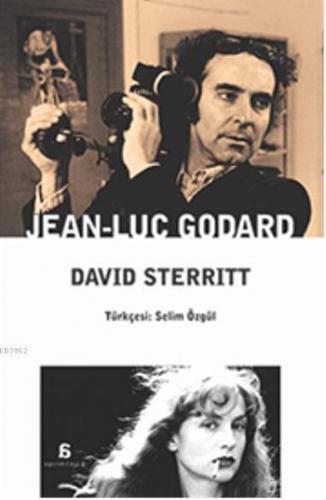 Jean - Luc Godard | David Sterritt | Agora Kitaplığı