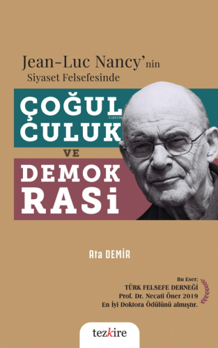 Jean-Luc Nancy'nin Siyaset Felsefesinde Çoğulculuk ve Demokrasi | Ata 