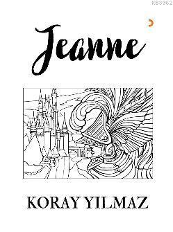 Jeanne | Koray Yılmaz | Cinius Yayınları