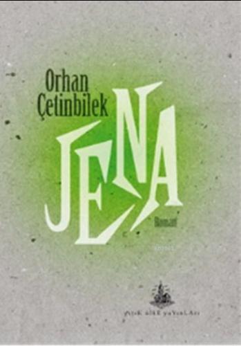 Jena | Orhan Çetinbilek | Yitik Ülke Yayınları