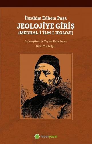 Jeolojiye Giriş (Medhal-i İlm-i Jeoloji) | Edhem İbrahim Paşa | Hiper 