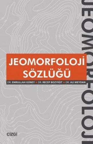 Jeomorfoloji Sözlüğü | Emrullah Güney | Çizgi Kitabevi