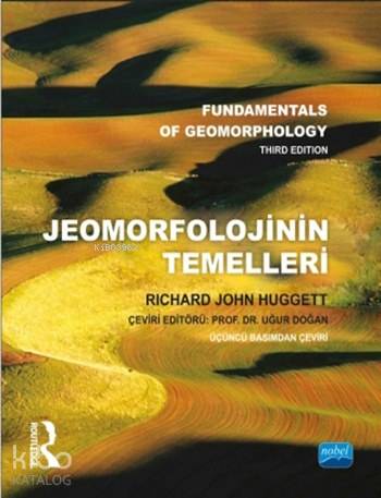 Jeomorfolojinin Temelleri; Fundamentals of Geomorphology | Richard Joh