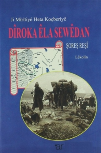 Ji Miritiye Heta Koçberiye Diroka Ela Sewedan | Şoreş Reşi | Ar Yayınl