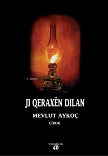 Ji Qeraxen Dilan | Mevlut Aykoç | Ar Yayınları