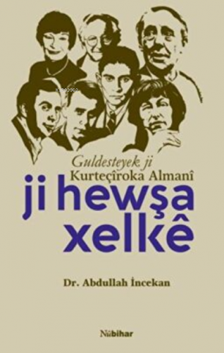 JiHewşaXelkê-GuldesteyekjiKurteçîrokaAlmanî- | Abdullah İncekan | Nubi