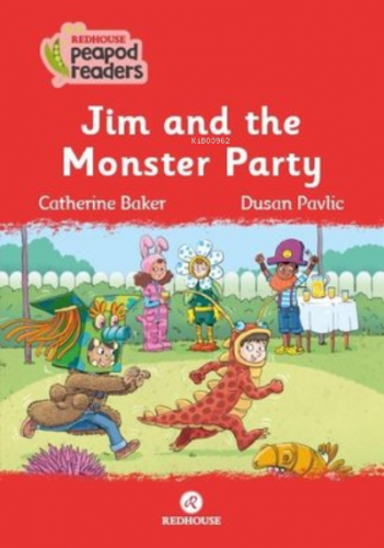 Jim and the Monster Party - Redhouse Peapod Readers | Catherine Baker 