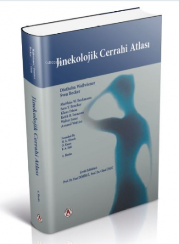 Jinekolojik Cerrahi Atlası | Hans A. Hirsch (Author) | Akademisyen Yay