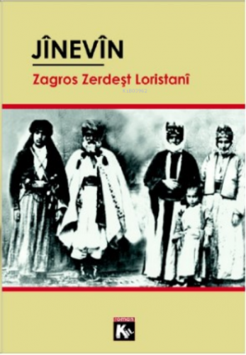 Jînevîn | Zagros Zerdeşt Loristanî | Kil Yayınları