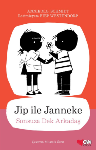 Jip ile Janneke / Sonsuza Dek Arkadaş | Annie M.G. Schmidt | Can Yayın