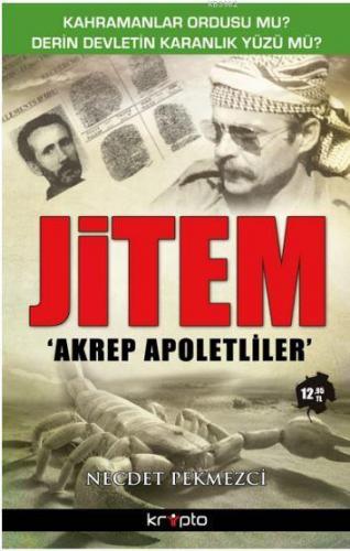 Jitem; Akrep Apoletliler | Necdet Pekmezci | Kripto Yayınları