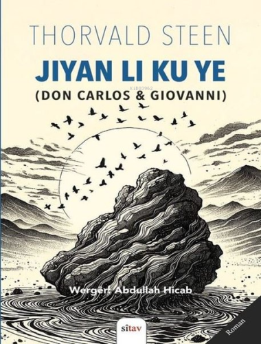 Jiyan Li Ku Ye (Don Carlos & Giovanni) | Thorvald Steen | Sitav Yayıne