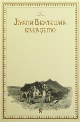 Jiyana Bextewar | Ereb Şemo | Lis Basın Yayın