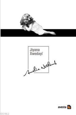 Jiyana Xwedayi | Amélie Nothomb | Avesta Yayınları