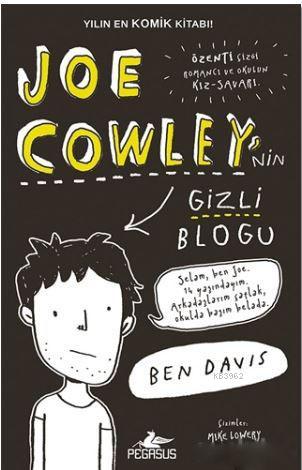 Joe Cowley'nin Gizli Bloğu | Ben Davis | Pegasus Yayıncılık