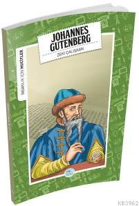 Johannes Gutenberg (Mucitler) | Zeki Çalışkan | Maviçatı Yayınları