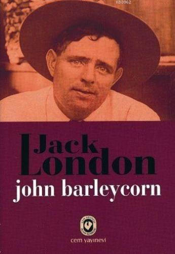 John Barleycorn | Jack London | Cem Yayınevi