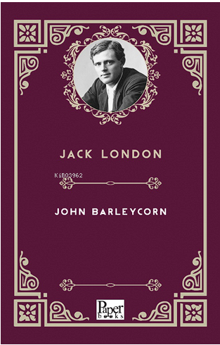 John Barleycorn | Jack London | Paper Books