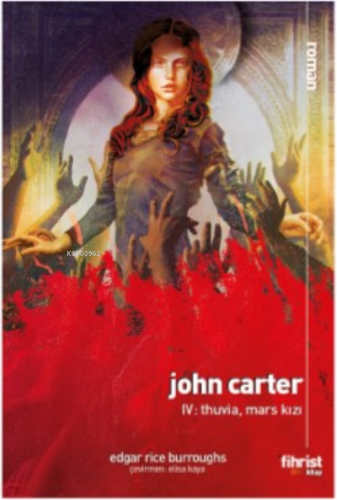 John Carter IV: Thuvia, Mars Kızı | Edgar Rice Burroughs | Fihrist Kit