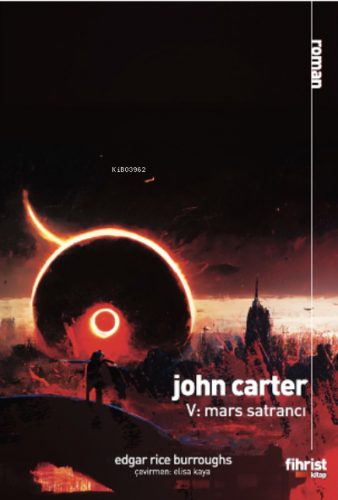 John Carter V: Mars Satrancı | Edgar Rice Burroughs | Fihrist Kitap